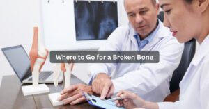 Where to Go for a Broken Bone in Streamwood and Palatine