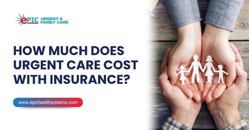 How Much Does Urgent Care Cost With Insurance?